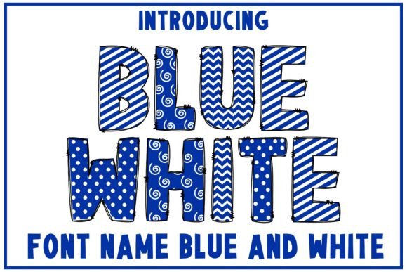 Blue and White: A Lively Font for Invitations and Crafts