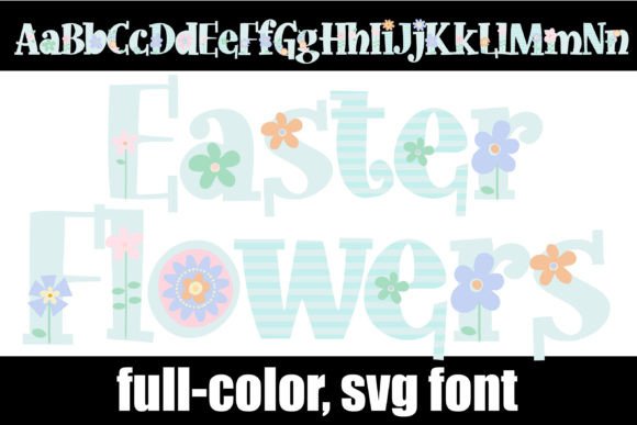 Easter Flowers: A Floral Color Font for Vibrant Designs
