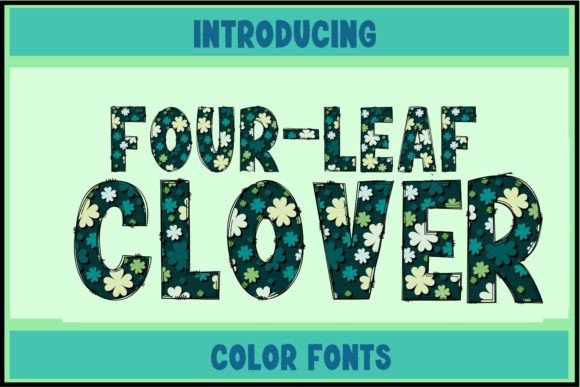 Four Leaf Clover: A Playful Color Font for Festive Designs