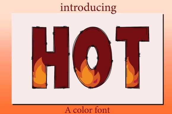 Hot and Hot: Igniting Your Creative Projects with a Fiery Display Typeface